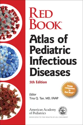 Red Book Atlas of Pediatric Infectious Diseases (American Academy of Pediatrics (Aap))