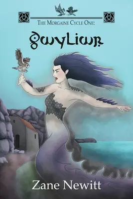 A Morgaine-ciklus első része: Gwyliwr - The Morgaine Cycle One: Gwyliwr