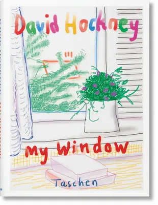 David Hockney. Az én ablakom - David Hockney. My Window