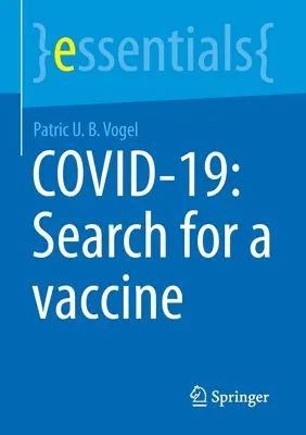 Covid-19: Search for a Vaccine