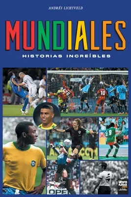 Mundiales: historias increbles