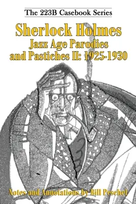 Sherlock Holmes Jazz-korabeli paródiák és pasztellfilmek II: 1925-1930 - Sherlock Holmes Jazz Age Parodies and Pastiches II: 1925-1930