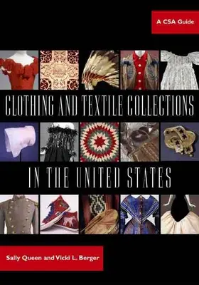 Ruha- és textilgyűjtemények az Egyesült Államokban: A CSA Guide - Clothing and Textile Collections in the United States: A CSA Guide
