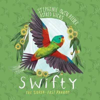 Swifty: Swifty: A szupergyors papagáj - Swifty: The Super-Fast Parrot