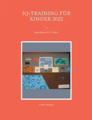 IQ-Training fr Kinder 2022: Altersklasse: 8 - 12 Jahre