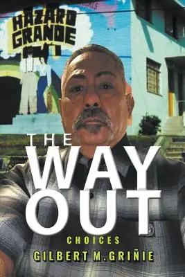 A kiút: Choices - The Way Out: Choices