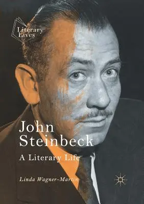 John Steinbeck: Irodalmi élet - John Steinbeck: A Literary Life