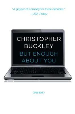 De elég volt belőled: Essays - But Enough about You: Essays