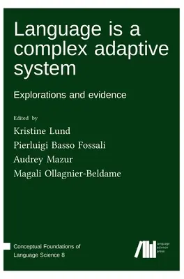 A nyelv egy komplex adaptív rendszer - Language is a complex adaptive system