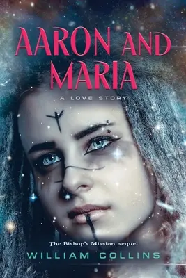 Aaron és Maria: Egy szerelmi történet - Aaron and Maria: A Love Story