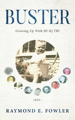 Buster: A HI IQ TBI-vel felnőve - Buster: Growing Up With HI IQ TBI