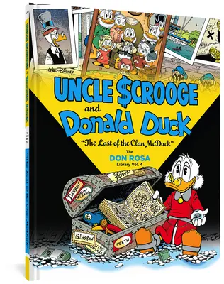 Walt Disney Dagobert bácsi és Donald kacsa: A McDuck klán utolsó tagjai: A Don Rosa könyvtár 4. köt. - Walt Disney Uncle Scrooge and Donald Duck: The Last of the Clan McDuck: The Don Rosa Library Vol. 4