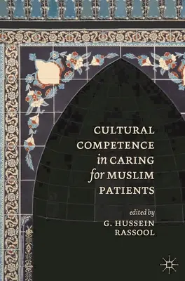 Kulturális kompetencia a muszlim betegek ellátásában - Cultural Competence in Caring for Muslim Patients