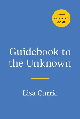 Útikalauz az ismeretlenbe: Napló szorongó elméknek - Guidebook to the Unknown: A Journal for Anxious Minds