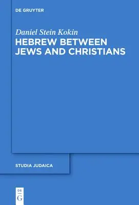 Hebrejština mezi židy a křesťany - Hebrew between Jews and Christians