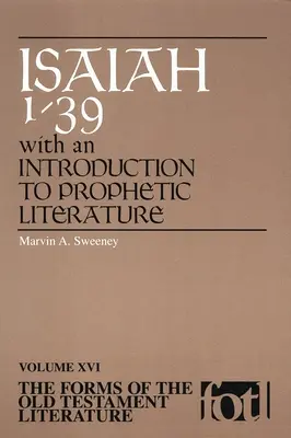 Az ószövetségi irodalom formái: Ézsaiás 1-39, bevezetéssel a prófétai irodalomba. - Forms of Old Testament Literature: Isaiah 1-39 with an Introduction to Prophetic Literat