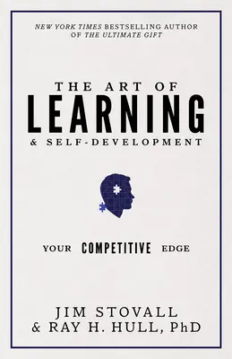 A tanulás és az önfejlesztés művészete: Az Ön versenyelőnye - The Art of Learning and Self-Development: Your Competitive Edge