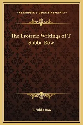 T. Subba Row ezoterikus írásai - The Esoteric Writings of T. Subba Row