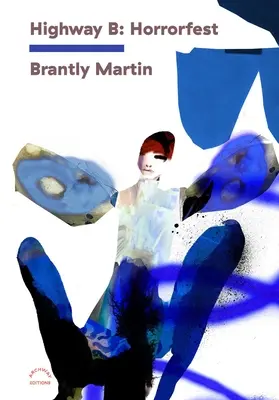 Highway B: Horrorfesztivál - Highway B: Horrorfest