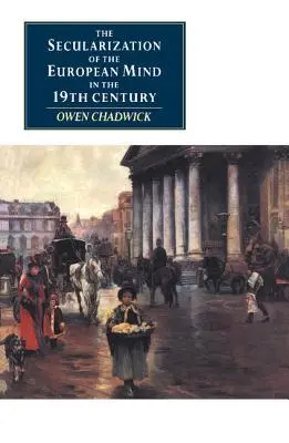 Az európai szellem szekularizációja a tizenkilencedik században. - The Secularization of the European Mind in the Nineteenth Century