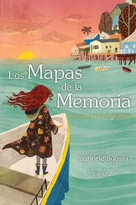 Los Mapas de la Memoria (Az emlékezet térképei): Regreso Al Cerro Mariposa - Los Mapas de la Memoria (the Maps of Memory): Regreso Al Cerro Mariposa