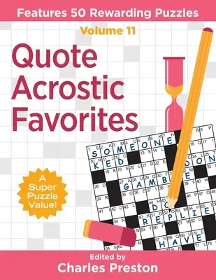 Idézet Akrosztichon kedvencek: 50 jutalmazó rejtvény - Quote Acrostic Favorites: Features 50 Rewarding Puzzles