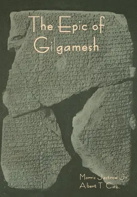 Gilgames eposza - The Epic of Gilgamesh