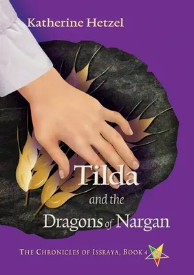 Tilda és a Nargan sárkányai - Tilda and the Dragons of Nargan