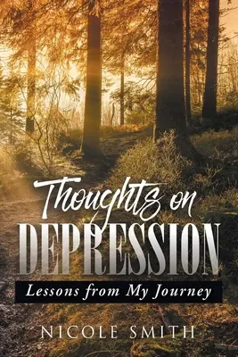 Gondolatok a depresszióról: Lessons from My Journey - Thoughts on Depression: Lessons from My Journey