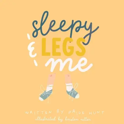 Álmos lábak és én - Sleepy Legs & Me