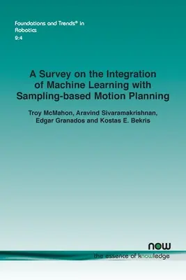 A gépi tanulás és a mintavételezésen alapuló mozgástervezés integrációjának áttekintése - A Survey on the Integration of Machine Learning with Sampling-based Motion Planning