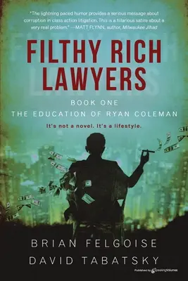 Filthy Rich Lawyers: The Education of Ryan Coleman