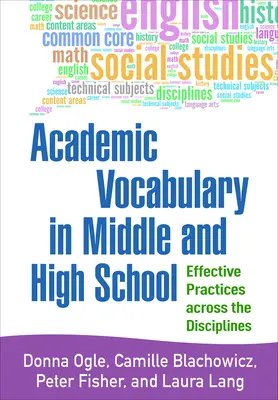 Academic Vocabulary in Middle and High School: Hatékony gyakorlatok a különböző tudományágakban - Academic Vocabulary in Middle and High School: Effective Practices Across the Disciplines
