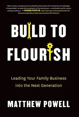 Build to Flourish: Családi vállalkozásának átvezetése a következő generációba - Build to Flourish: Leading Your Family Business into the Next Generation