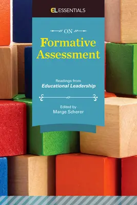 A formatív értékelésről: Olvasmányok az oktatási vezetésből (El Essentials) - On Formative Assessment: Readings from Educational Leadership (El Essentials)