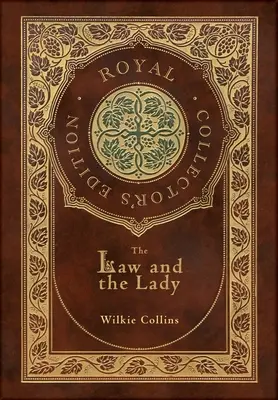 The Law and the Lady (Royal Collector's Edition) (Kemény táblás keményfedeles kiadás, védőborítóval) - The Law and the Lady (Royal Collector's Edition) (Case Laminate Hardcover with Jacket)