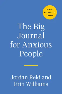 The Big Journal for Anxious People