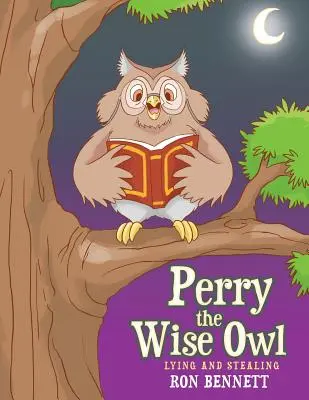 Perry, a bölcs bagoly: Hazugság és lopás - Perry the Wise Owl: Lying and Stealing