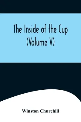 A pohár belseje (V. kötet) - The Inside of the Cup (Volume V)