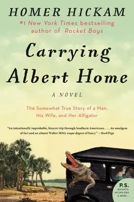 Hazaviszem Albertet: Egy férfi, a felesége és az aligátora némileg igaz története - Carrying Albert Home: The Somewhat True Story of a Man, His Wife, and Her Alligator