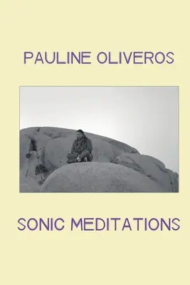 Szonikus meditációk - Sonic Meditations