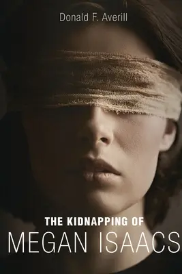 Megan Isaacs elrablása - The Kidnapping Of Megan Isaacs