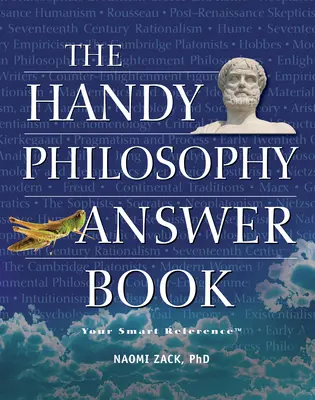 A filozófia kézikönyve (The Handy Philosophy Answer Book) - The Handy Philosophy Answer Book