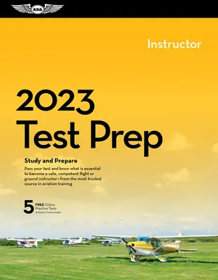 2023 Oktató pilóta/Cfi teszt előkészítő: Tanulmányozás és felkészülés a pilóta FAA tudásvizsgára - 2023 Instructor Pilot/Cfi Test Prep: Study and Prepare for Your Pilot FAA Knowledge Exam