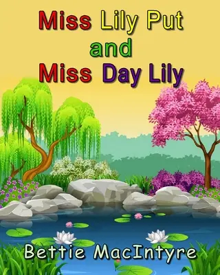 Miss Lily Put és Miss Day Lily - Miss Lily Put and Miss Day Lily