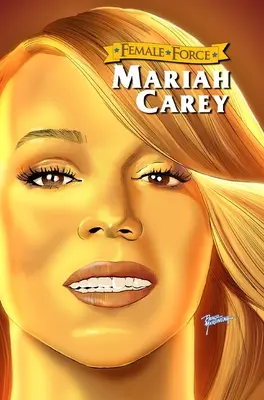 Női erő: Mariah Carey - Female Force: Mariah Carey