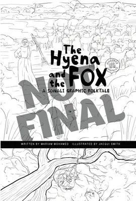 A hiéna és a róka: Egy szomáliai grafikus népmese - The Hyena and the Fox: A Somali Graphic Folktale