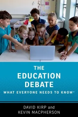 Az oktatási vita: Amit mindenkinek tudnia kell(ene) - The Education Debate: What Everyone Needs to Know(r)