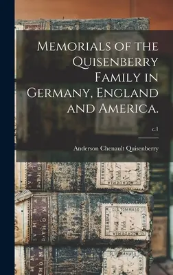 A Quisenberry család emlékei Németországban, Angliában és Amerikában.; 1. sz. - Memorials of the Quisenberry Family in Germany, England and America.; c.1