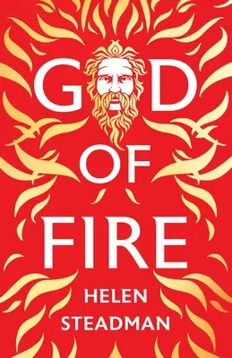 A tűz istene: A görög mítoszok új elbeszélése - God of Fire: Greek Myths A New Retelling
